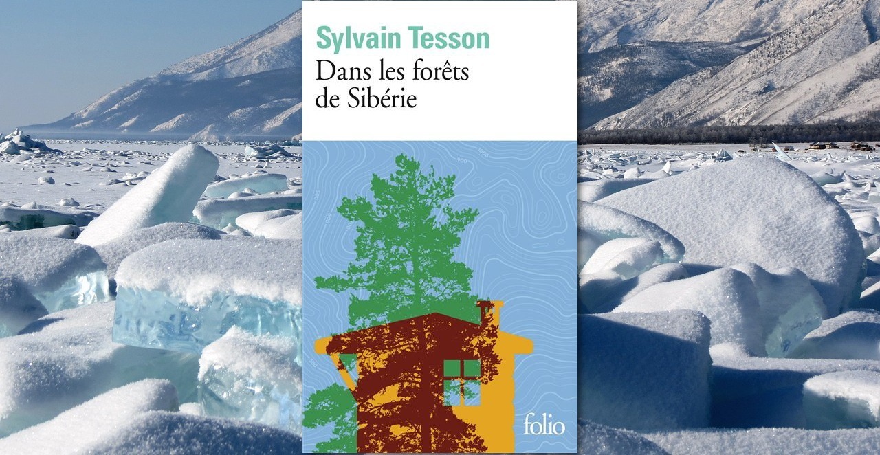 Lecture Dans les forêts de Sibérie de Sylvain Tesson Marie Havard