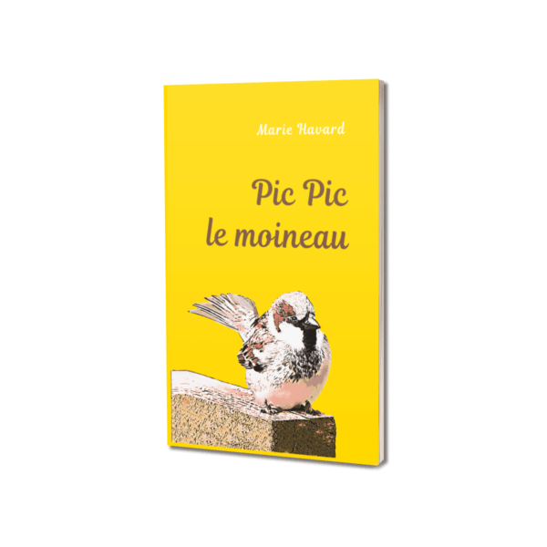 Pic Pic le moineau, livre enfant, Marie Havard