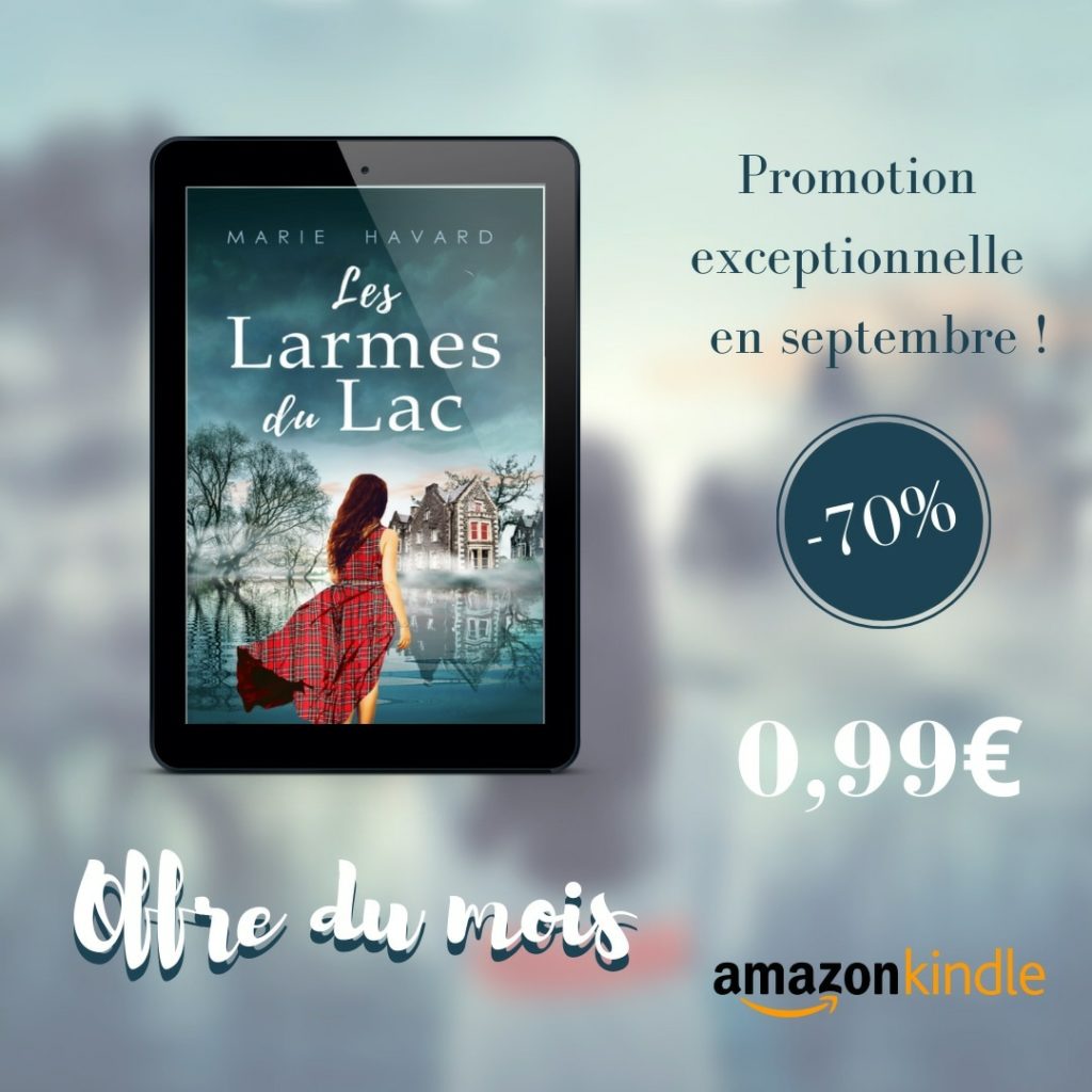 Promotion du mois de septembre Larmes du Lac